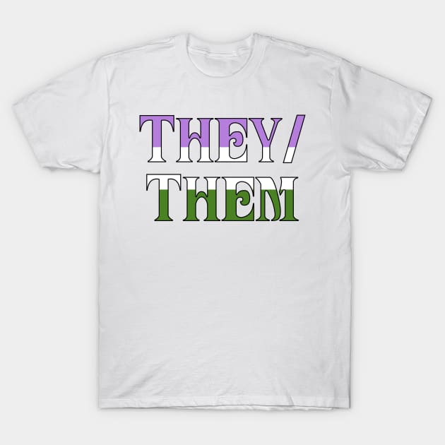 Genderqueer They/Them T-Shirt by Optimysticals